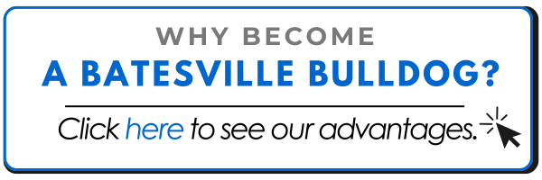 Why become a Batesville Bulldog? Click here to see our advantages.